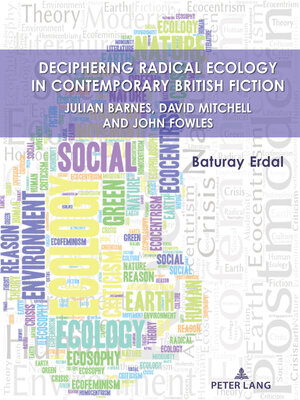 cover image of Deciphering Radical Ecology in Contemporary British Fiction